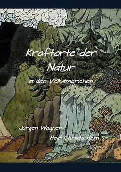 Kraftorte der Natur in den Volksmärchen