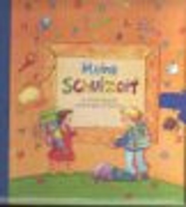 Meine Schulzeit. Ein Eintragungsalbum zum Eintragen und Bebildern