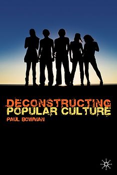 Deconstructing Popular Culture