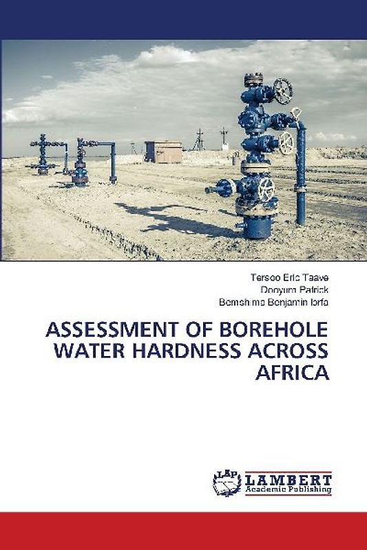 ASSESSMENT OF BOREHOLE WATER HARDNESS ACROSS AFRICA