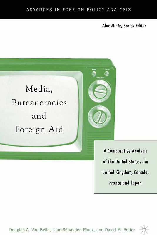 Media, Bureaucracies, and Foreign Aid
