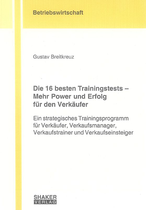 Die 16 besten Trainingstests – Mehr Power und Erfolg für den Verkäufer