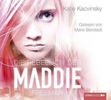 Die Rebellion der Maddie Freeman