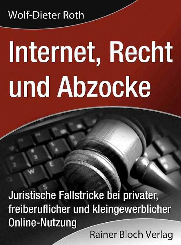 Internet, Recht und Abzocke