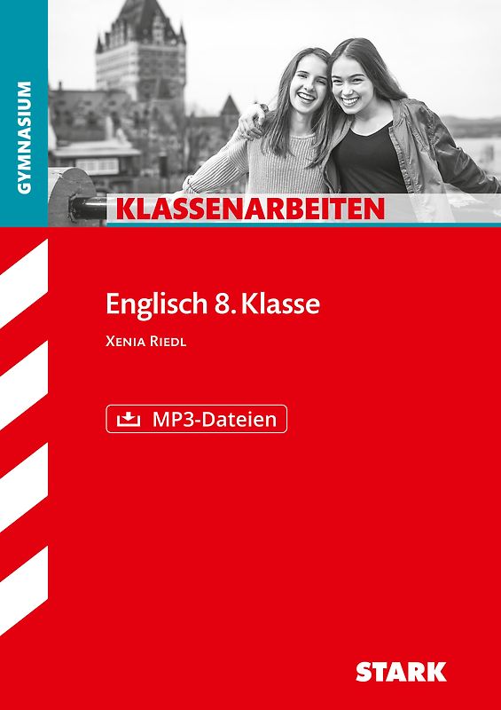 STARK Englisch 8. Klasse - Klassenarbeiten Gymnasium
