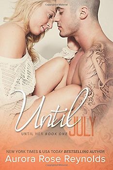 Until July - Reynolds, Aurora Rose