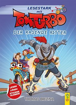 Tom Turbo – Lesestark – Der rasende Ritter