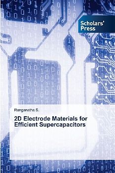 2D Electrode Materials for Efficient Supercapacitors