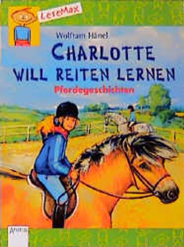 Charlotte will reiten lernen. Pferdegeschichten