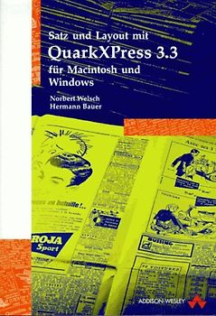 Satz und Layout mit QuarkXPress 3.3 für Macintosh und Windows