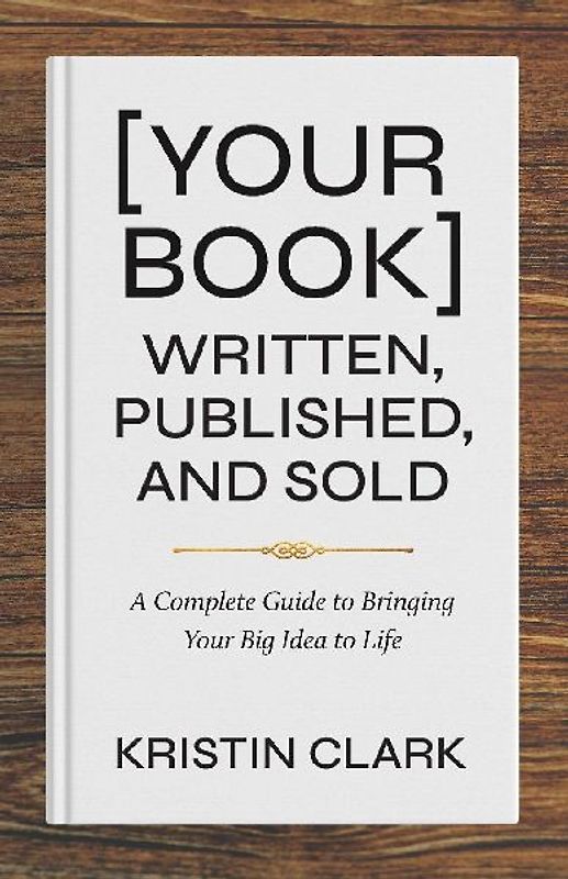 [Your Book] Written, Published, and Sold