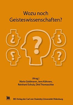 Wozu noch Geisteswissenschaften?