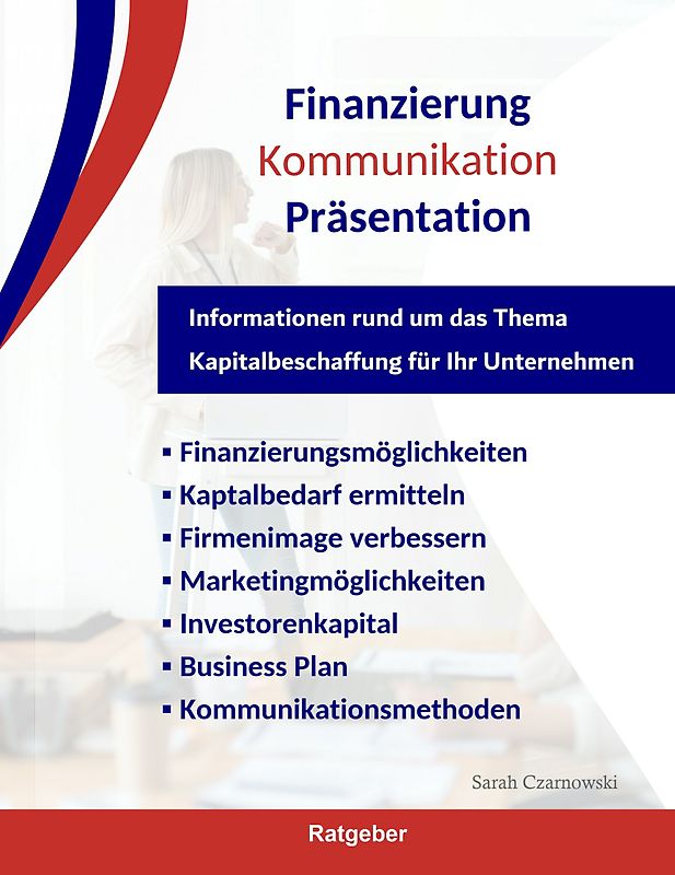 Finanzierung - Kommunikation - Präsentation