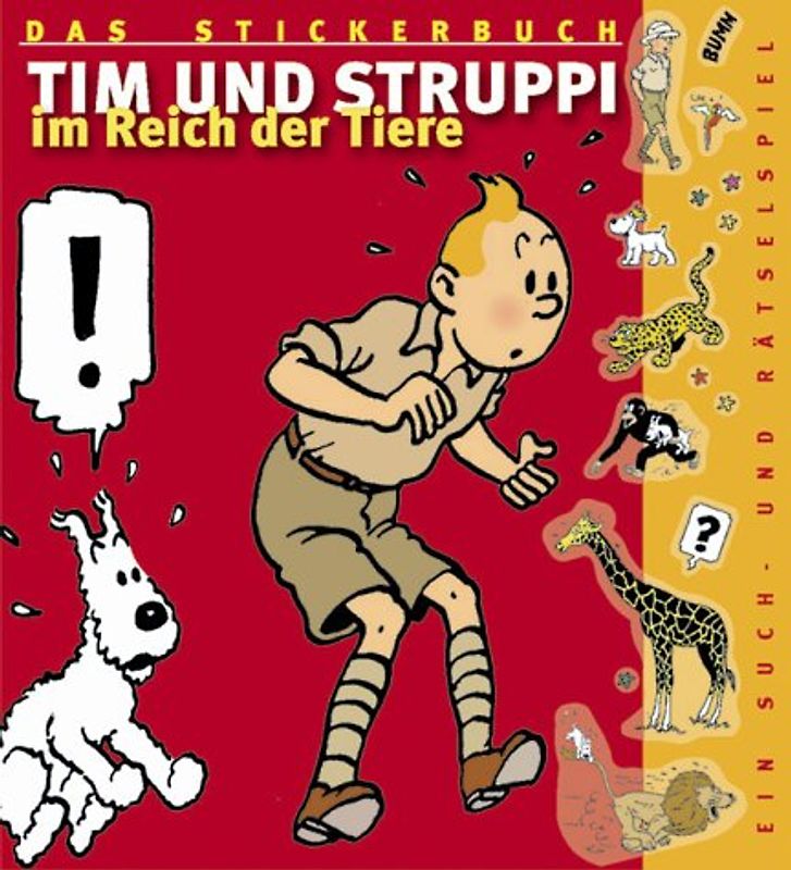 Tim und Stuppi Stickeralbum / Tim und Struppi im Reich der Tiere
