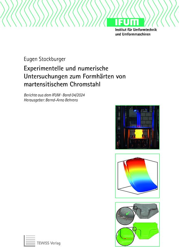 Experimentelle und numerische Untersuchungen zum Formhärten von martensitischem Chromstahl