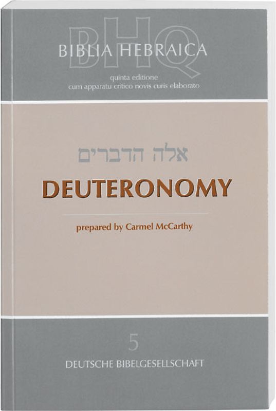 Biblia Hebraica Quinta (BHQ). Gesamtwerk zur Fortsetzung / Deuteronomy