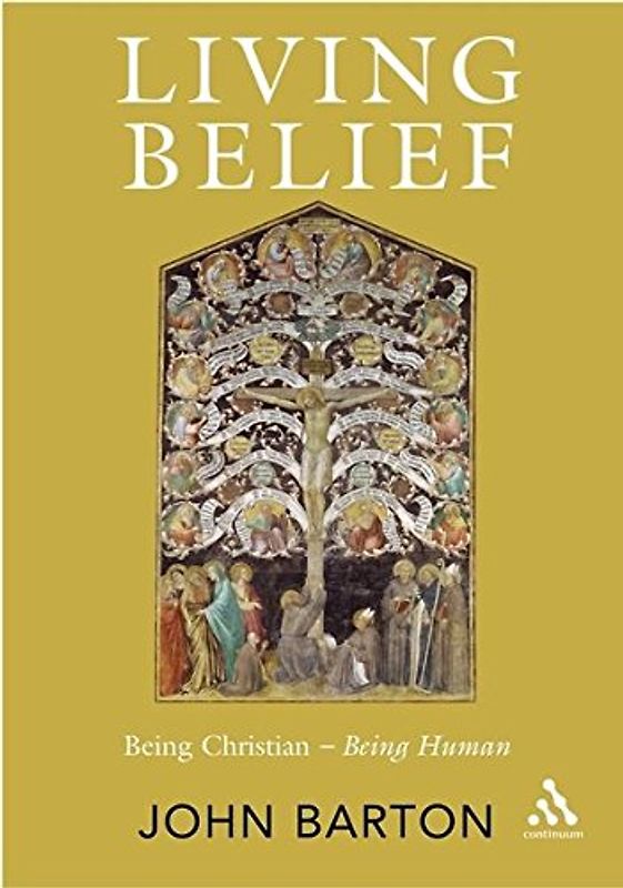 Living Belief: Being Christian, Being Human