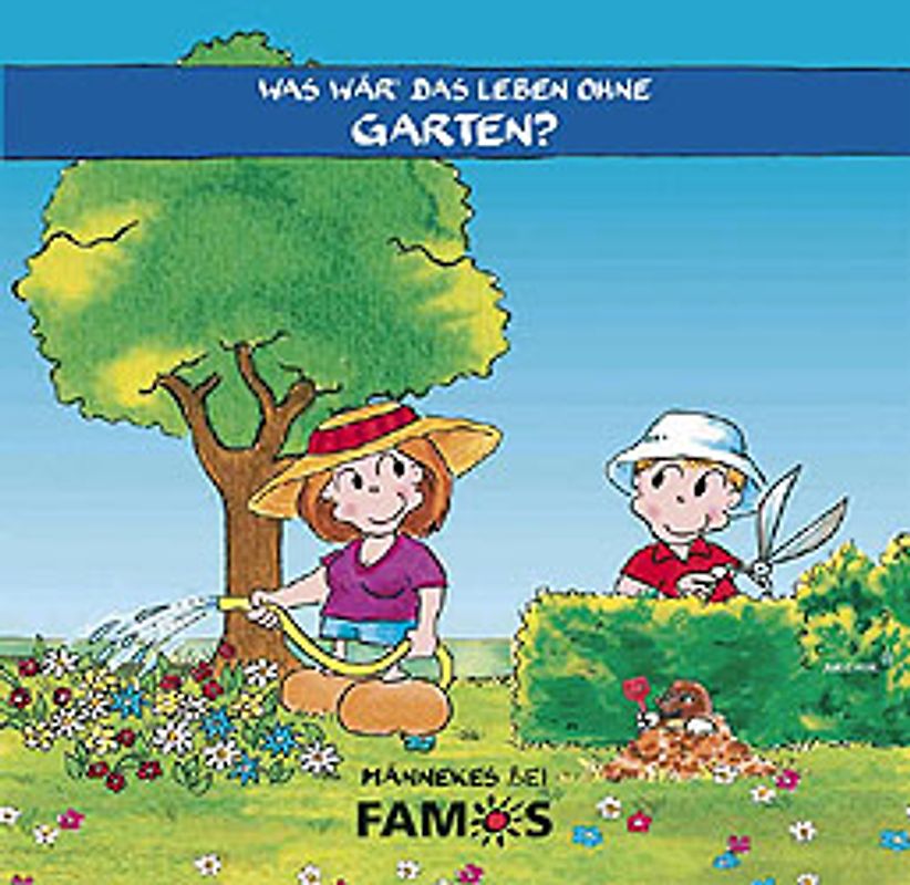 Was wär' das Leben ohne Garten?