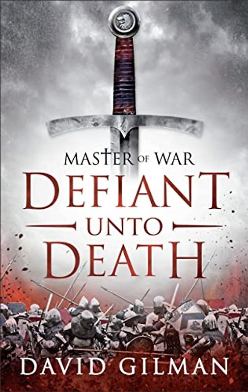 Defiant Unto Death: Volume 2 (Master of War, Band 2)