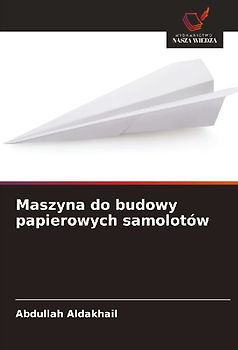 Maszyna do budowy papierowych samolotów