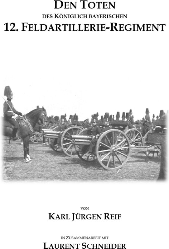 Den Toten des Königlich Bayerischen 12. Feldartillerie-Regiment