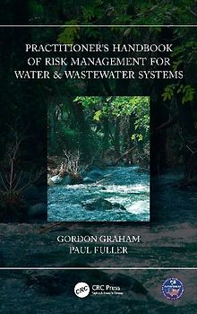 Practitioner's Handbook of Risk Management for Water & Wastewater Systems