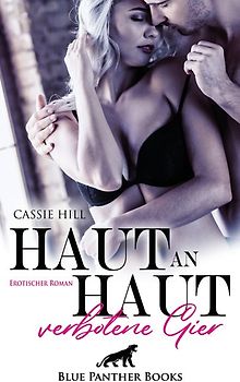 Haut an Haut - verbotene Gier | Erotischer Roman