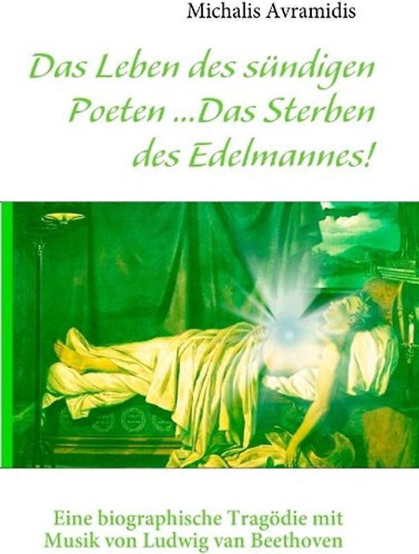 Das Leben des sündigen Poeten ...