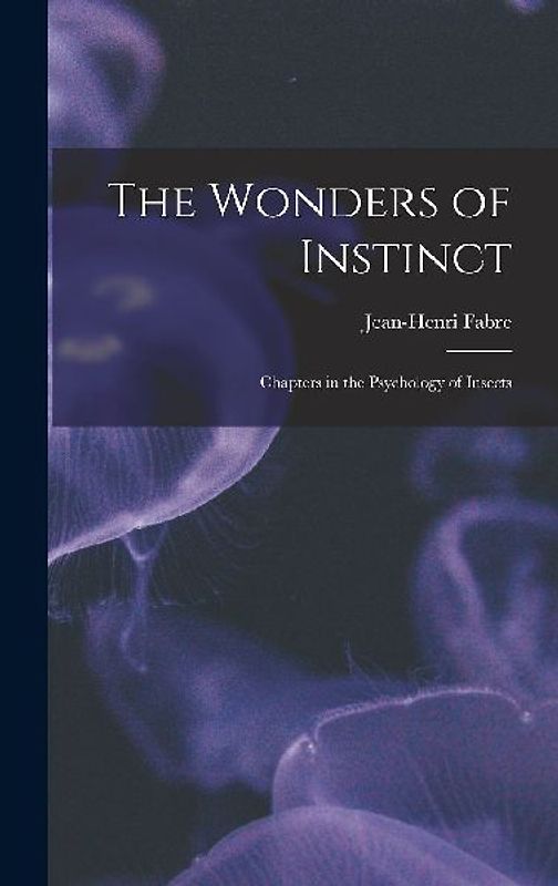 The Wonders of Instinct
