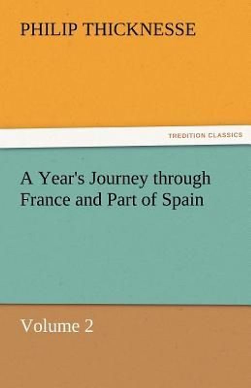 A Year's Journey through France and Part of Spain, Volume 2