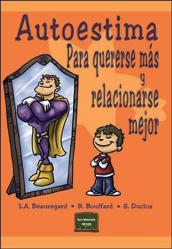 Autoestima : para quererse más y mejor