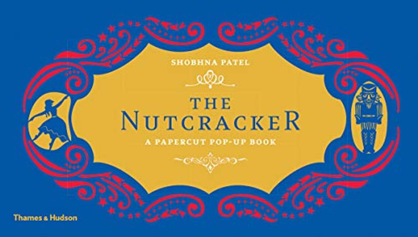 The Nutcracker: A Papercut Pop-Up Book