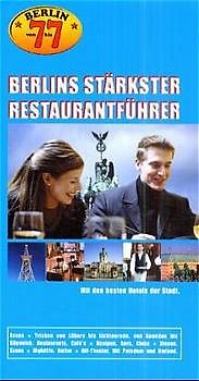 Berlin von 7 bis 7 2001. Berlins stärkster Restaurantführer