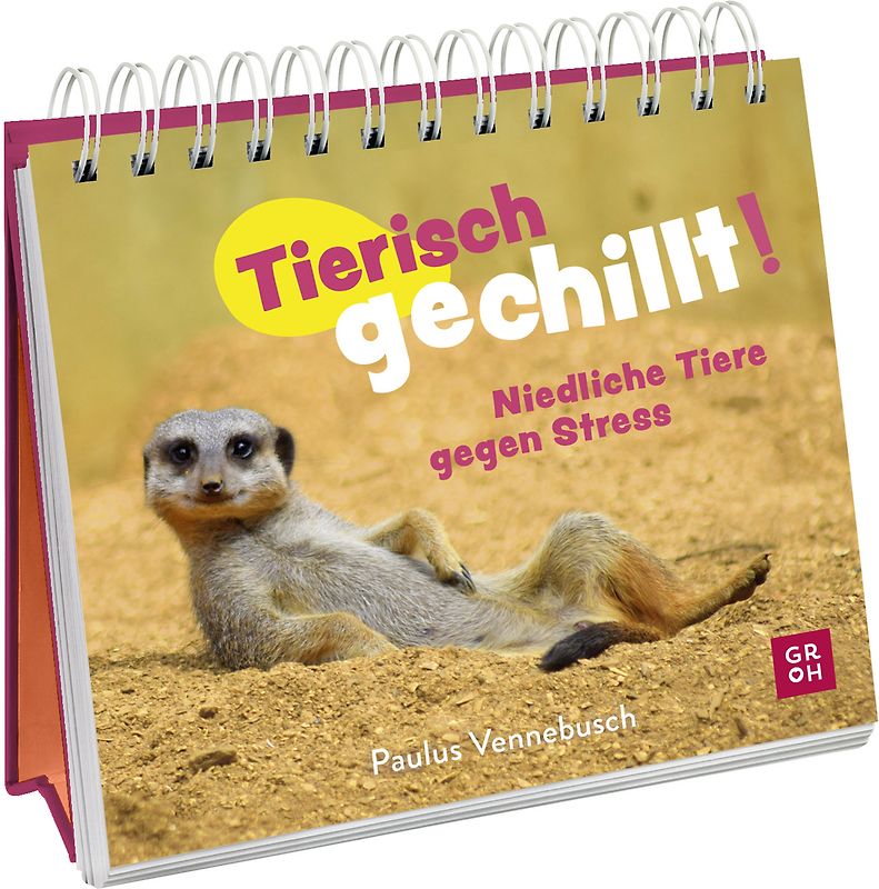 Tierisch gechillt!