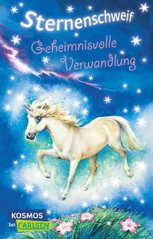 Sternenschweif 1: Geheimnisvolle Verwandlung