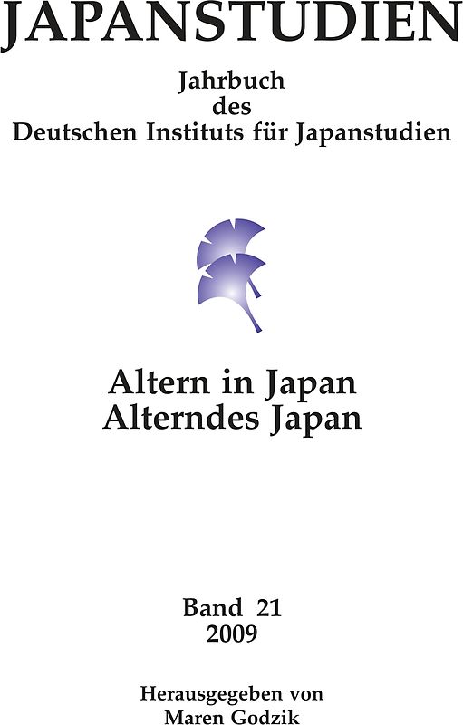 Japanstudien. Jahrbuch des Deutschen Instituts für Japanstudien / Japanstudien, Band 21 / 2009