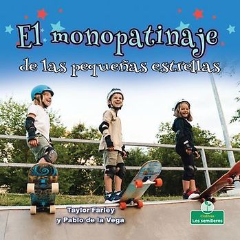 El Monopatinaje de Las Pequeñas Estrellas (Little Stars Skateboarding)