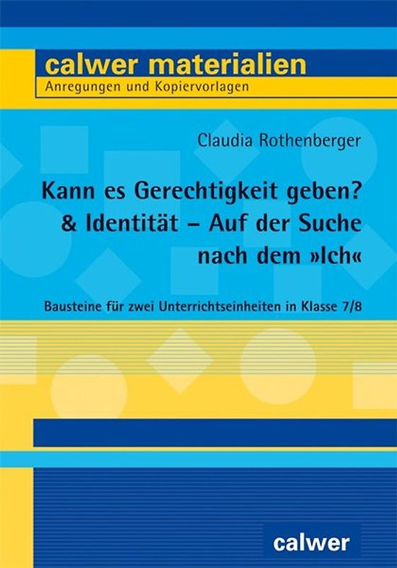 Kann es Gerechtigkeit geben? & Identität – Auf der Suche nach dem „Ich“