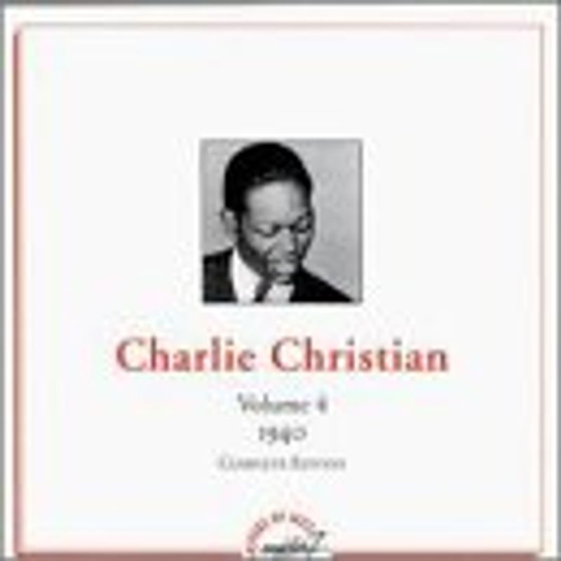Charlie Christian - Vol.4 (1940)