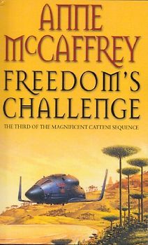 Freedom's Challenge: (The Catteni sequence: 3): sensational storytelling and worldbuilding from one of the most influential SFF writers of all time…