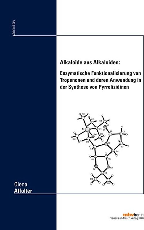 Alkaloide aus Alkaloiden: Enzymatische Funktionalisierung von Tropenonen und deren Anwendung in der Synthese von Pyrrolizidinen