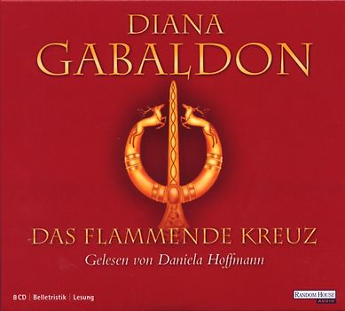 Die Highland-Saga - Band 5: Das flammende Kreuz - Diana Gabaldon [6 CDs]