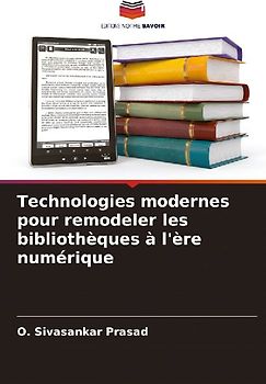 Technologies modernes pour remodeler les bibliothèques à l'ère numérique