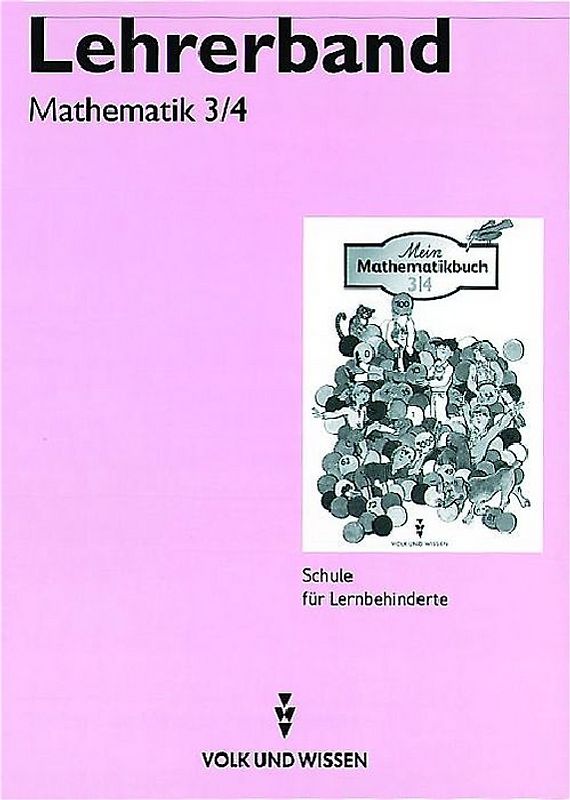 Mein Mathematikbuch. Lehrerband Klassen 3/4 - bisherige Schreibweise