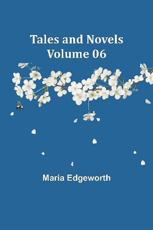 Tales and Novels - Volume 06