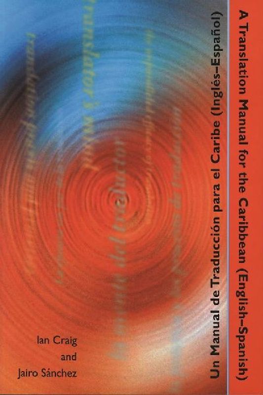 A Translation Manual for the Caribbean/Un Manual de Traduccion Para El Caribe