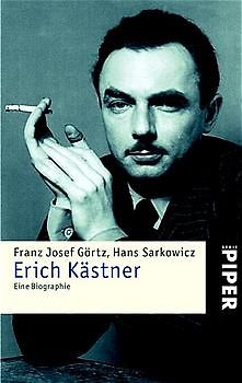 Erich Kästner. Eine Biographie