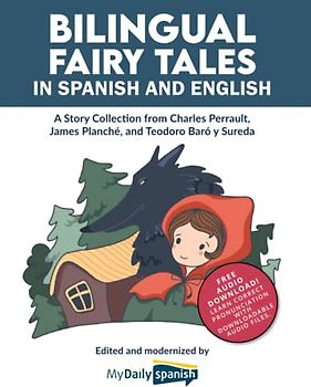 Bilingual Fairy Tales in Spanish and English: A Story Collection from Charles Perrault, James Planché, and Teodoro Baró y Sureda