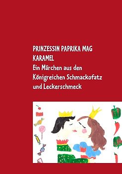 Prinzessin Paprika mag Karamel