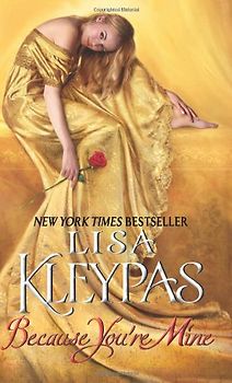 Because You're Mine - Lisa Kleypas